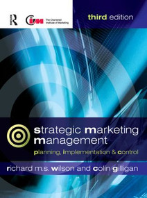 Strategic Marketing Management by Richard M.S. Wilson, Colin Gilligan, 9780750659383