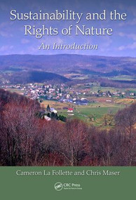 Sustainability and the Rights of Nature (An Introduction) by Cameron La Follette, Chris Maser, 9781498788441