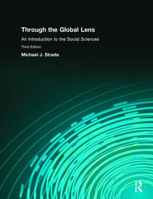 Through the Global Lens (An Introduction to Social Sciences) by Michael Strada, 9780136030409