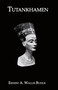 Tutankhamen by Ernest A. Wallis Budge, 9780710310460