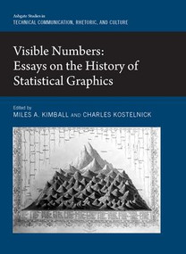 Visible Numbers (Essays on the History of Statistical Graphics) by Miles A. Kimball, Charles Kostelnick, 9781409448754