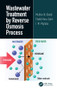 Wastewater Treatment by Reverse Osmosis Process by Mudhar Al-Obaidi, Chakib Kara-Zaitri, I. M. Mujtaba, 9780367819347
