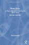 Water Ethics (A Values Approach to Solving the Water Crisis) by David Groenfeldt, 9780815392019