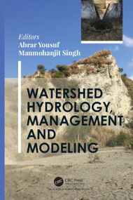 Watershed Hydrology, Management and Modeling by Abrar Yousuf, Manmohanjit Singh, 9781138365643