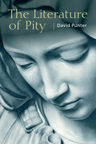 The Literature of Pity by David Punter, 9780748639496