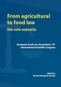From Agricultural to Food Law (The New Scenario) by Vicente Rodríguez Fuentes, 9789086862511