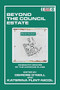 Beyond the Council Estate (Cinematic Spaces of the Working Class) by Deirdre O'Neill, Katerina Flint-Nicol, 9781399533638