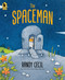 The Spaceman by Randy Cecil, Randy Cecil, 9781536258912