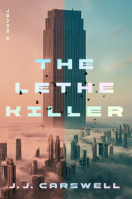 The Lethe Killer by J.J. Carswell, 9781368119337