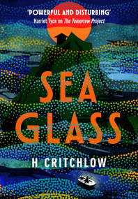 Sea Glass by H Critchlow, 9798217272082