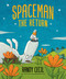 Spaceman: The Return by Randy Cecil, Randy Cecil, 9781536254372