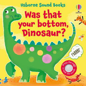 Was That Your Bottom, Dinosaur? by Sam Taplin, Ana Martin Larranaga, Ana Martin Larranaga, 9781805078838