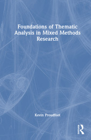 Foundations of Thematic Analysis in Mixed Methods Research by Kevin Proudfoot, 9781041041665