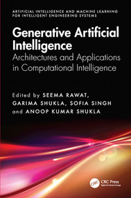 Generative Artificial Intelligence (Architectures and Applications in Computational Intelligence) by Seema Rawat, Garima Shukla, Sofia Singh, Anoop Kumar Shukla, 9781041342991