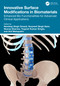 Innovative Surface Modifications in Biomaterials (Enhanced Bio Functionalities for Advanced Clinical Applications) by Navdeep Singh Grewal, Gurpreet Singh Saini, Neeraj Sharma, Yogesh Kumar Singla, Anil Mahapatro, 9781003782940