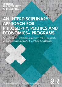 An Interdisciplinary Approach for Philosophy, Politics and Economics+ Programs by Jan Pieter Beetz, Selin Dilli, 9781041292944