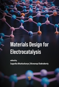 Material Design for Electrocatalysis by Biswarup Chakraborty, Sagarika Bhattacharya, 9789815352320