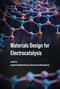 Material Design for Electrocatalysis by Biswarup Chakraborty, Sagarika Bhattacharya, 9789815352320