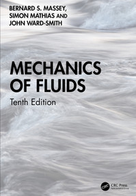 Mechanics of Fluids by Bernard S. Massey, Simon Mathias, John Ward-Smith, 9781032834108