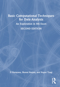 Basic Computational Techniques for Data Analysis (An Exploration in MS Excel) by D Narayana, Sharad Ranjan, Nupur Tyagi, 9781032459356