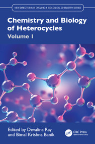 Chemistry and Biology of Heterocycles Volume 1 by Devalina Ray, Bimal Krishna Banik, 9781041048541