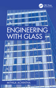 Engineering with Glass by Mithila Achintha, 9780367741372