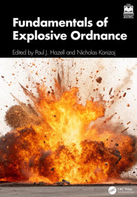 Fundamentals of Explosive Ordnance by Paul J. Hazell, Nicholas Kanizaj, 9781032863245