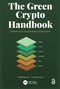 The Green Crypto Handbook (Blockchain for Sustainability Professionals) by Patrick Rawson, Louise Borreani, 9781041258933