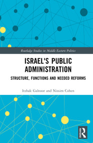 Israel's Public Administration (Structure, Functions and Needed Reforms) by Itzhak Galnoor, Nissim Cohen, 9781041323655