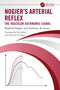 Nogier's Arterial Reflex (The Vascular Autonomic Signal) by Raphaël Nogier, Bo Kähler, Anthony de Sousa, 9781041272779