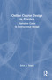 Online Course Design in Practice (Narrative Cases in Instructional Design) by Erica A. Young, 9781041283218