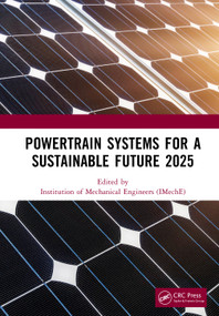 Powertrain Systems for a Sustainable Future 2025 by Institution of Mechanical Engineers (IMechE), 9781041051497