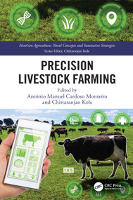 Precision Livestock Farming by António Monteiro, Chittaranjan Kole, 9781041026099