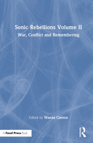 Sonic Rebellions Volume II (War, Conflict and Remembering) by Wanda Canton, 9781032886954