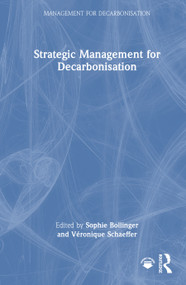 Strategic Management for Decarbonisation by Sophie Bollinger, Véronique Schaeffer, 9781041298762