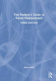 The Student's Guide to Social Neuroscience by Jamie Ward, 9780367523923