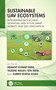 Sustainable UAV Ecosystems (Integrating Blockchain, Quantum, and AI for Smart Mobility and SDG Innovation) by Hemant Kumar Saini, Yassine Maleh, Sita Rani, Surbhi Bhatia Khan, 9781041222880