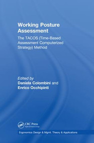Working Posture Assessment (The TACOS (Time-Based Assessment Computerized Strategy) Method) by Daniela Colombini, Enrico Occhipinti, 9781138554481