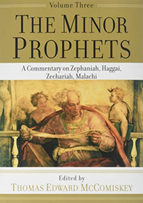 The Minor Prophets by Thomas Edward McComiskey, 9781540961341