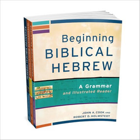 Learning Biblical Hebrew Set by John A. Cook, Robert D. Holmstedt, 9781540972187