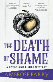 The Death of Shame by Ambrose Parry, 9781837263462