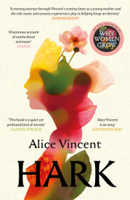 Hark (How Women Listen) by Alice Vincent, 9781837261246