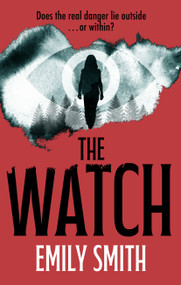 The Watch by Emily Smith, 9781448320660