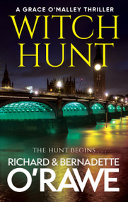 Witch Hunt by Richard O'Rawe, Bernadette O'Rawe, 9781448320370