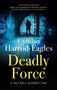 Deadly Force by Cynthia Harrod-Eagles, 9781448320844