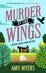 Murder in the Wings by Amy Myers, 9781448319626