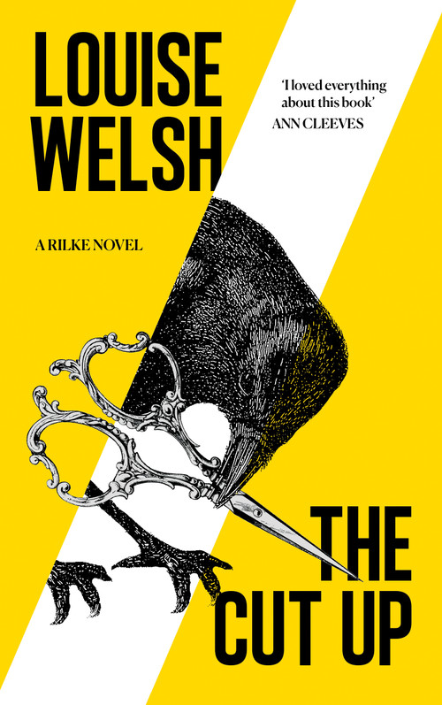 The Cut Up by Louise Welsh, 9781838859862
