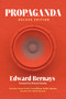 Propaganda (Deluxe Edition) (Includes Bonus Book: Crystallizing Public Opinion) by Edward Bernays, Richard Smoley, Mitch Horowitz, 9798350502794