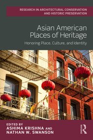 Asian American Places of Heritage (Honoring Place, Culture, and Identity) by Ashima Krishna, Nathan W. Swanson, 9781041089339
