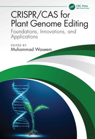 CRISPR/Cas for Plant Genome Editing (Foundations, Innovations, and Applications) by Muhammad Waseem, 9781041087939